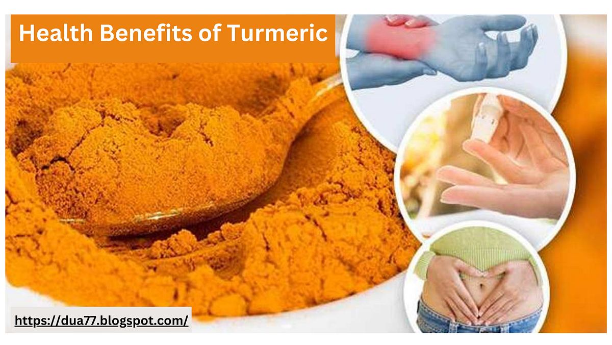 What are the Benefits of Turmeric by Dua for Health Medium