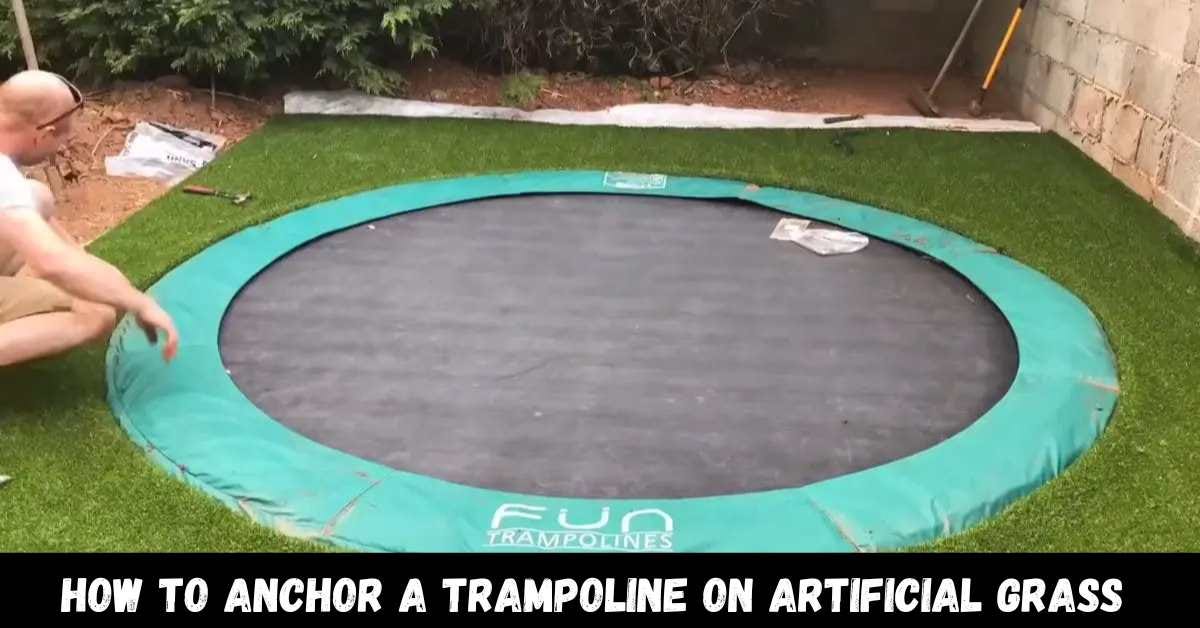 How to Anchor a Trampoline on Artificial Grass? Trampoline Mind Medium