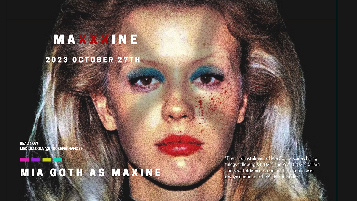 MAXXXINE, Mia Goth’s Horror Trilogy BFernandez Medium