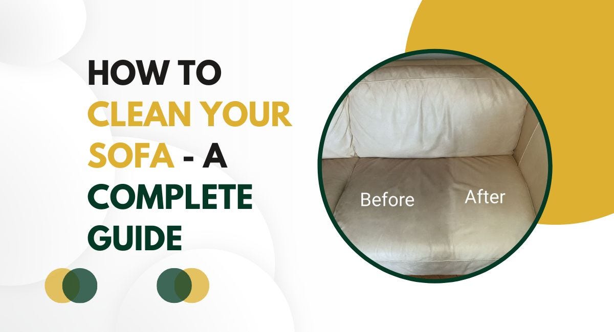 How to Clean Your Sofa — A Complete Guide Vip Carpet Cleaning London