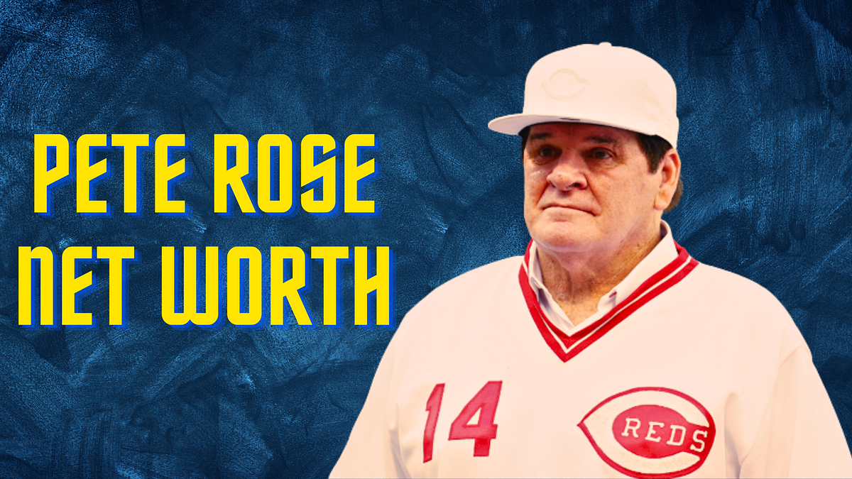 Pete Rose Net Worth The Shocking Reality Revealed! ILLUMINATION