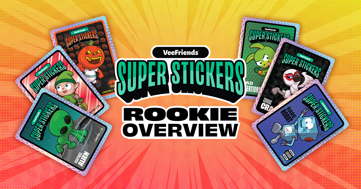 VeeFriends Rookie Super Stickers: A Collector's Guide to