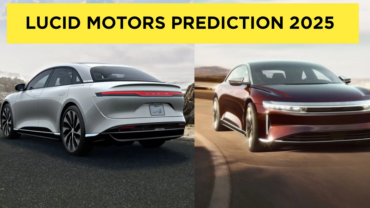 Lucid Motors Stock Price Prediction 2025,2030 by Harshal Patil Medium
