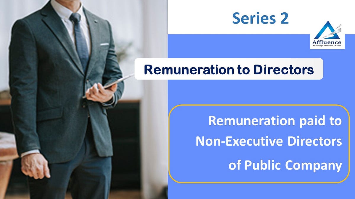 Remuneration paid to NonExecutive Directors of Public Company — Series