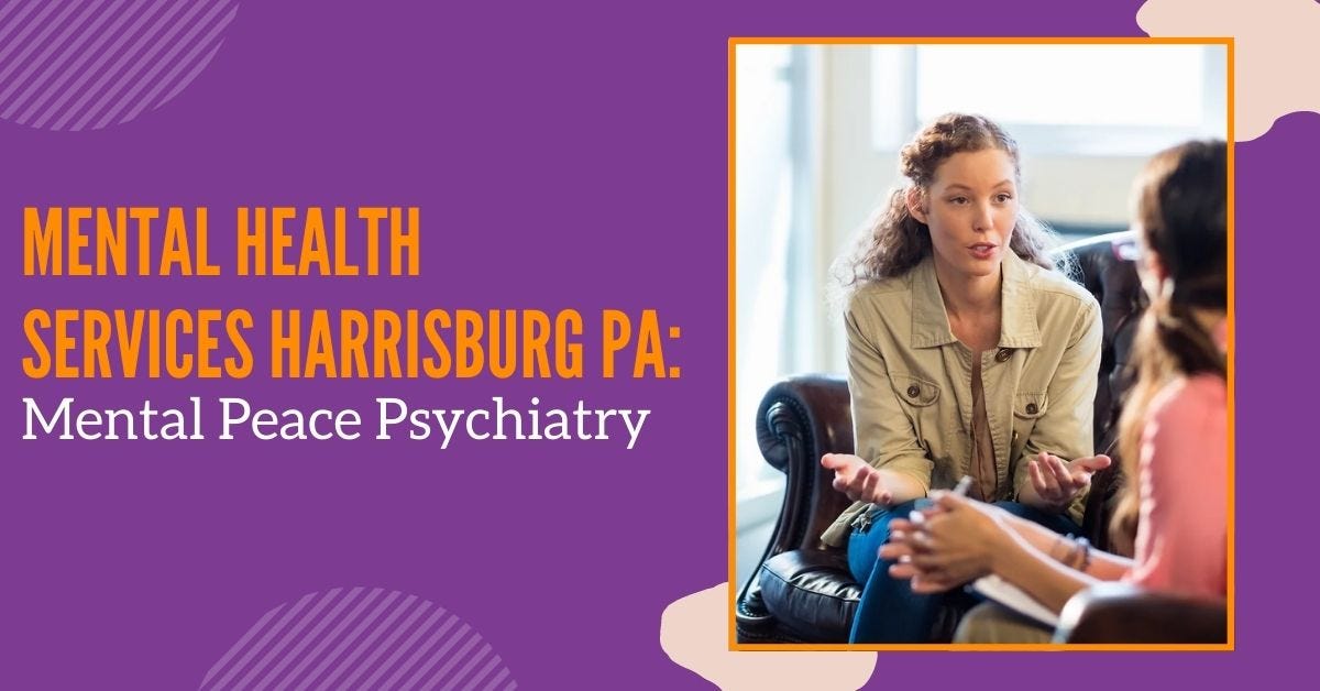 Counseling Mental health services Harrisburg PA by Mental Peace