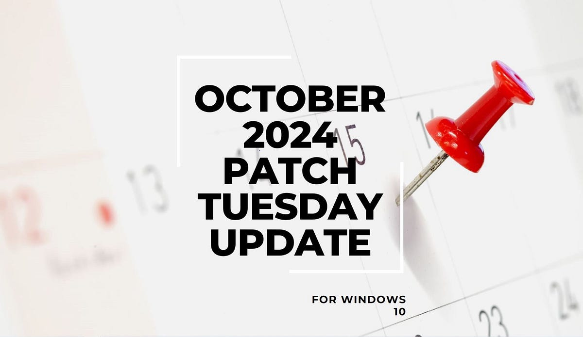 Windows 10 KB5044273 available for Download | October 2024 Patch ...