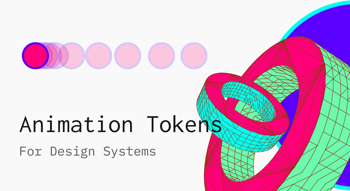 Animation/Motion Design Tokens. For complex Design Systems
