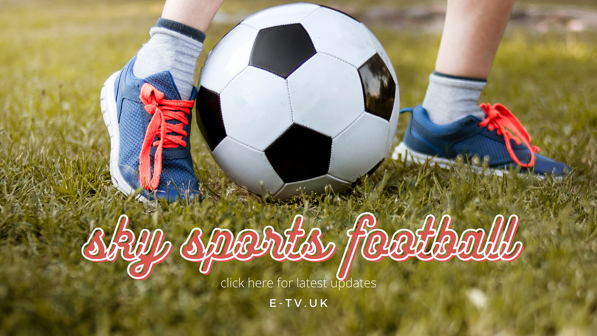 Football on sky tv deals
