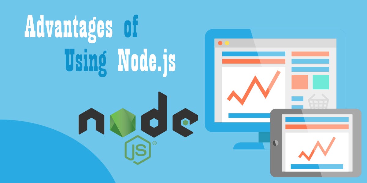 Top Five Advantages of Using Node.js for Web Application Development ...