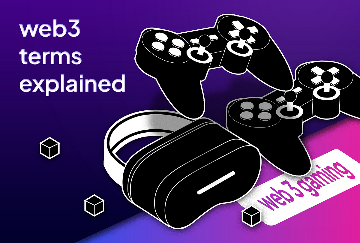 unix-gaming-s-ultimate-guide-to-web3-gaming-jargon-unix-gaming-medium