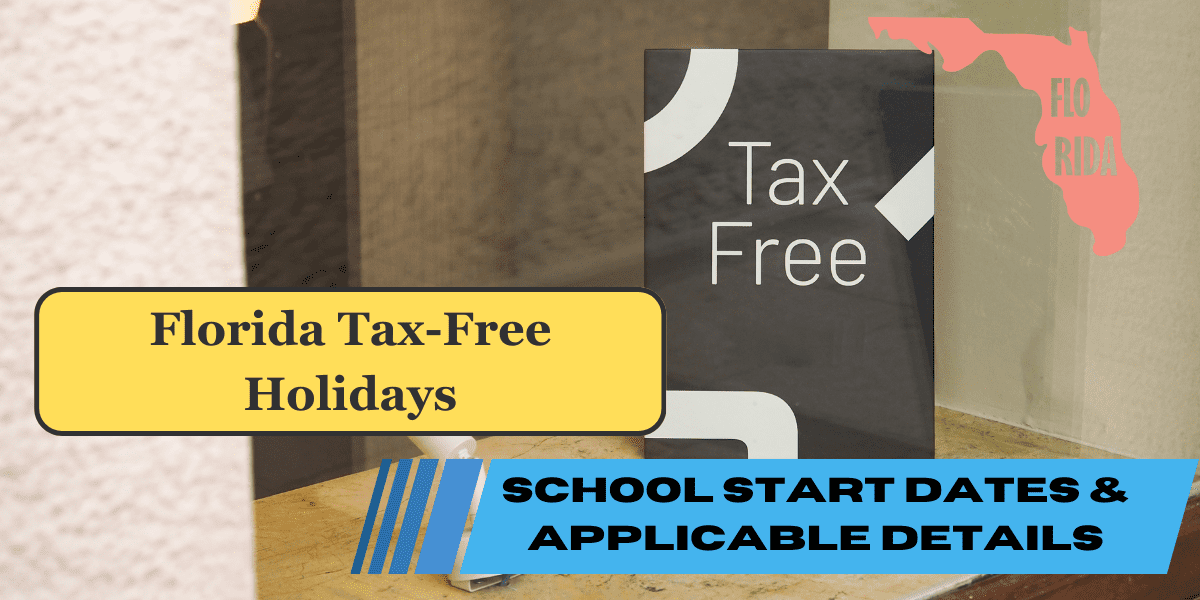 Florida TaxFree Holidays In 2024 School Start Dates & Applicable