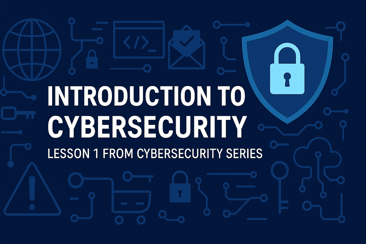 Lesson 1 : Introduction to Cybersecurity