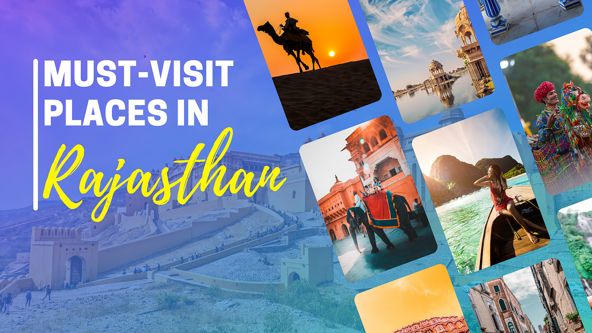 10 Must Visit Places in Rajasthan: Unveiling the Rich Tapestry of 