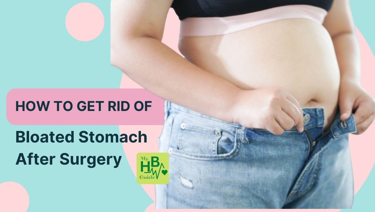 How To Get Rid Of Bloated Stomach After Surgery by My Health And