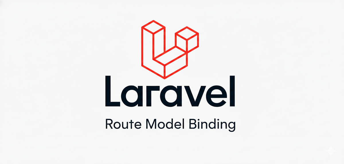 Understanding Laravel Route Model Binding (With Real Examples) | by ...
