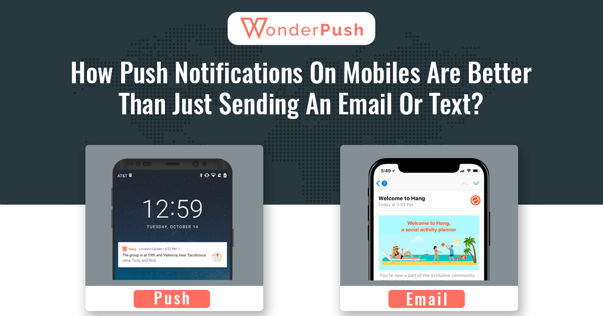 How Push Notifications On Mobiles Better Than Just Sending An Email Or
