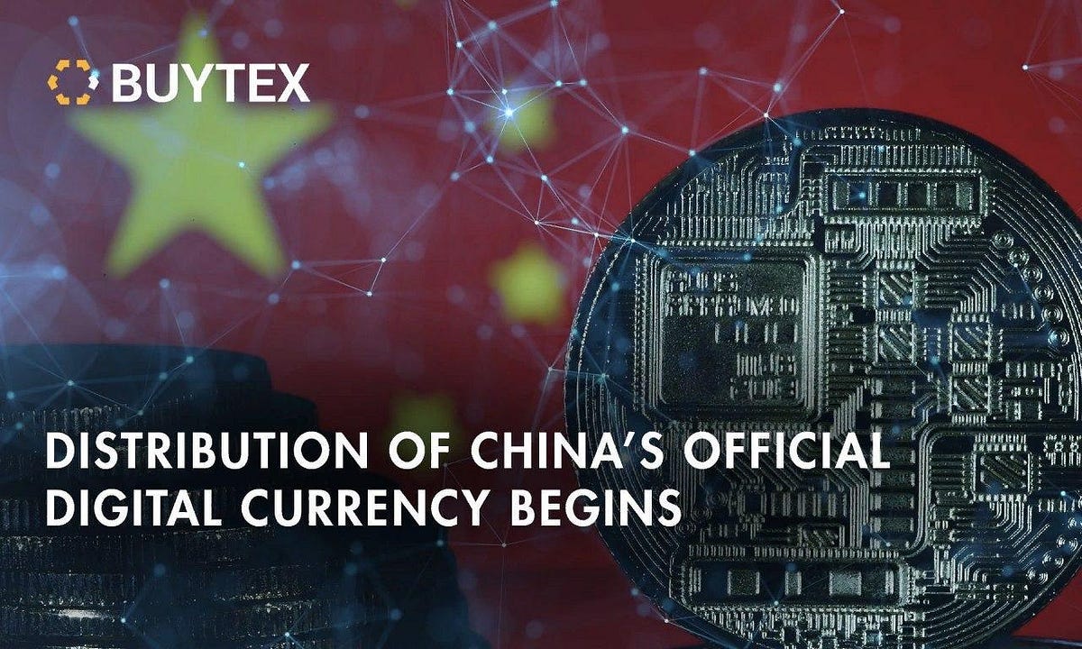 Distribution of China’s official digital currency begins by Buytex Buytex Exchange Medium