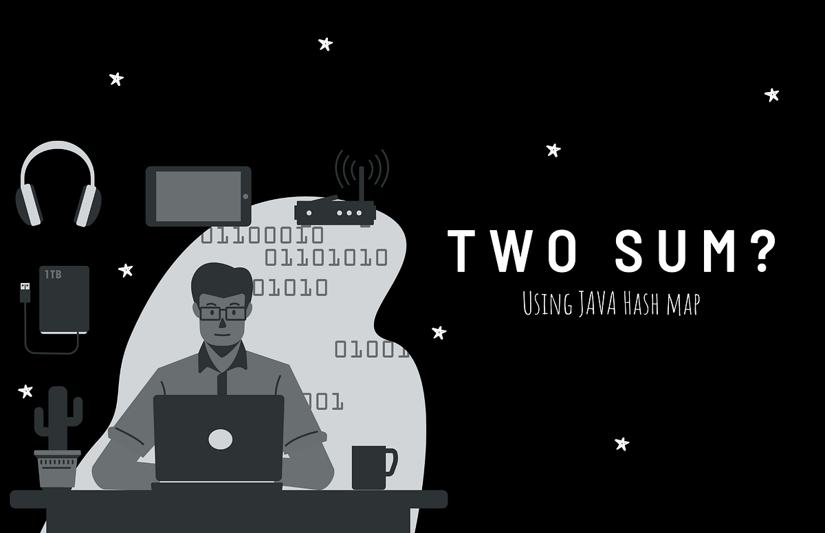 Two Sum problem using Java Hashmap by Dushani Ranasinghe Medium