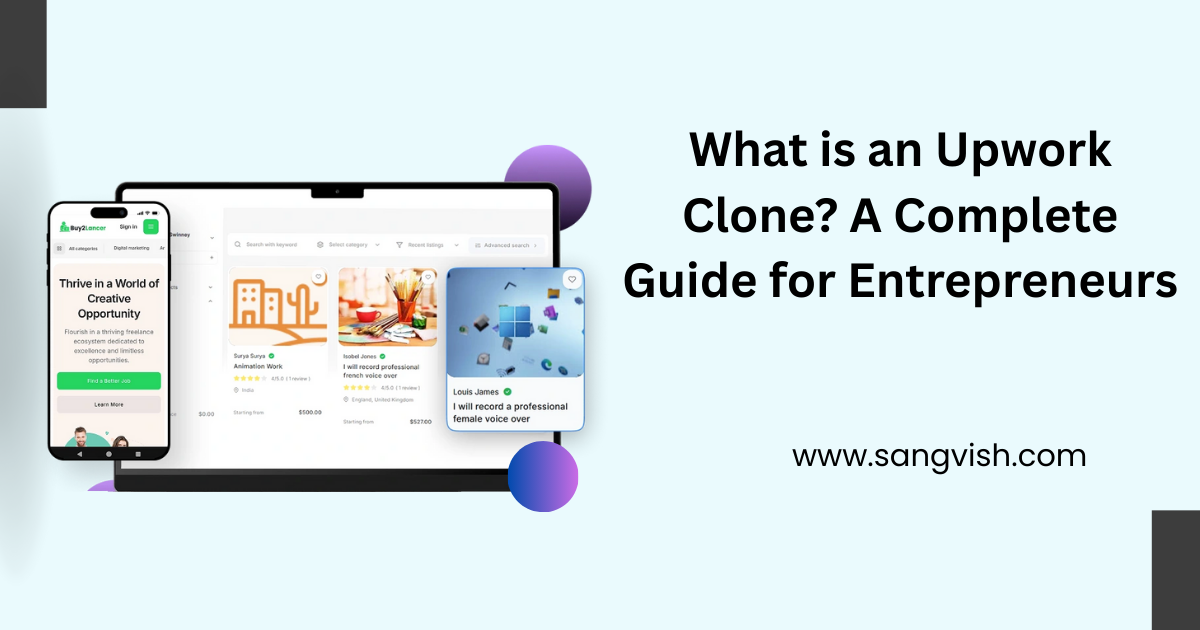 What is an Upwork Clone? A Complete Guide for Entrepreneurs