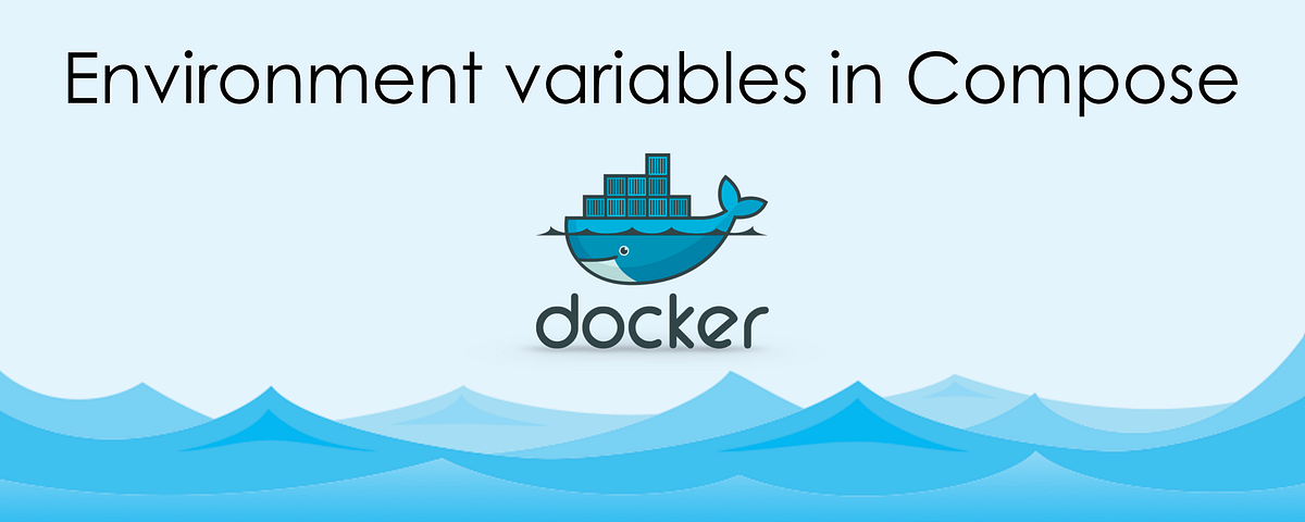 ทำความเข้าใจกับ Environment variables ใน Compose | by NottDev | Medium
