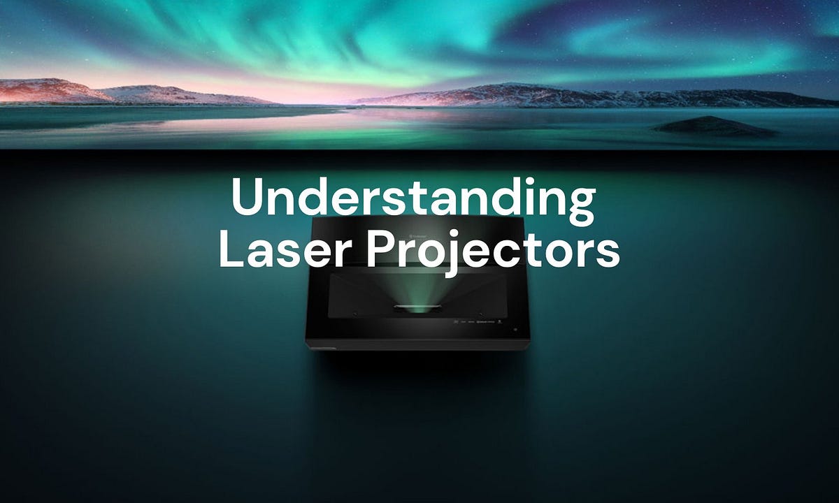 Understanding Laser Projectors Everything You Need to Know by