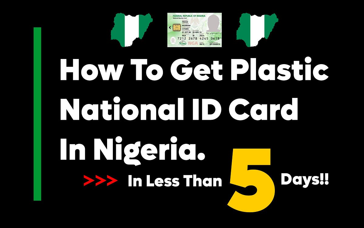 How To Get Plastic National ID Card In Nigeria By James Nduka Medium
