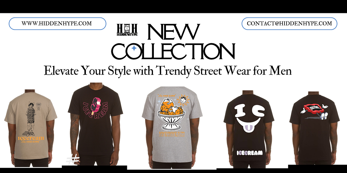 Elevate Your Style with Trendy Street Wear for Men | by Hidden Hype