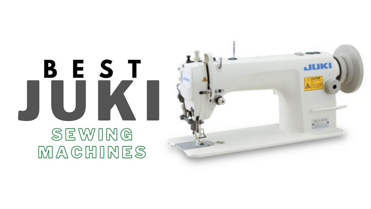 The Best Juki Sewing Machines for Beginners: The Guide - Sewing Instrument