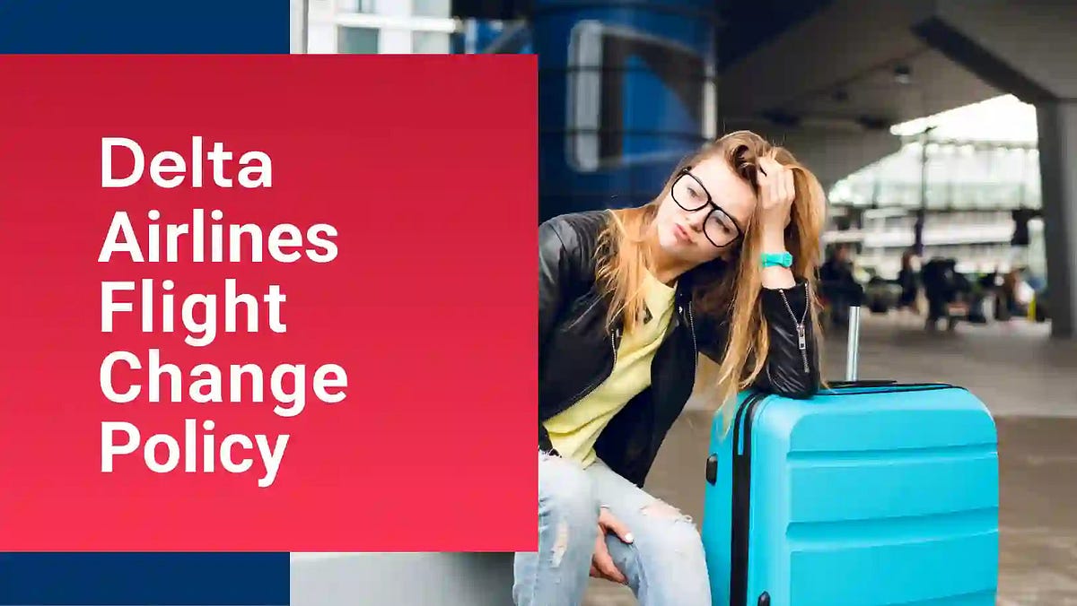 How do I change my Delta Airways flight date? by Tansukhyadav Apr