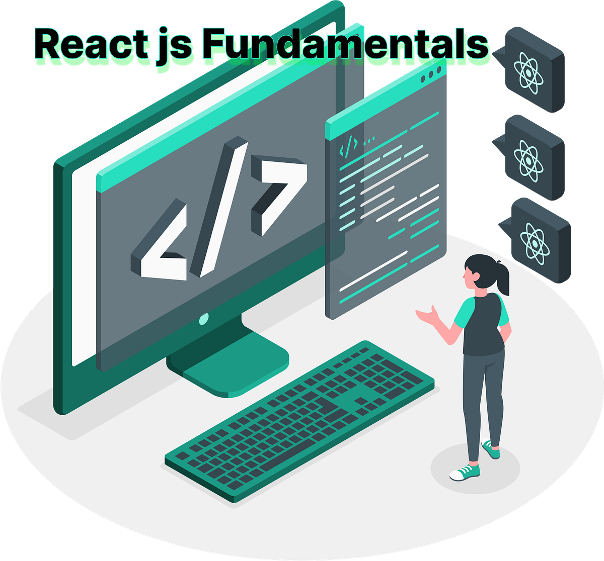 React js Fundamentals. Hi there,👋 | by Gibson Joseph | Medium