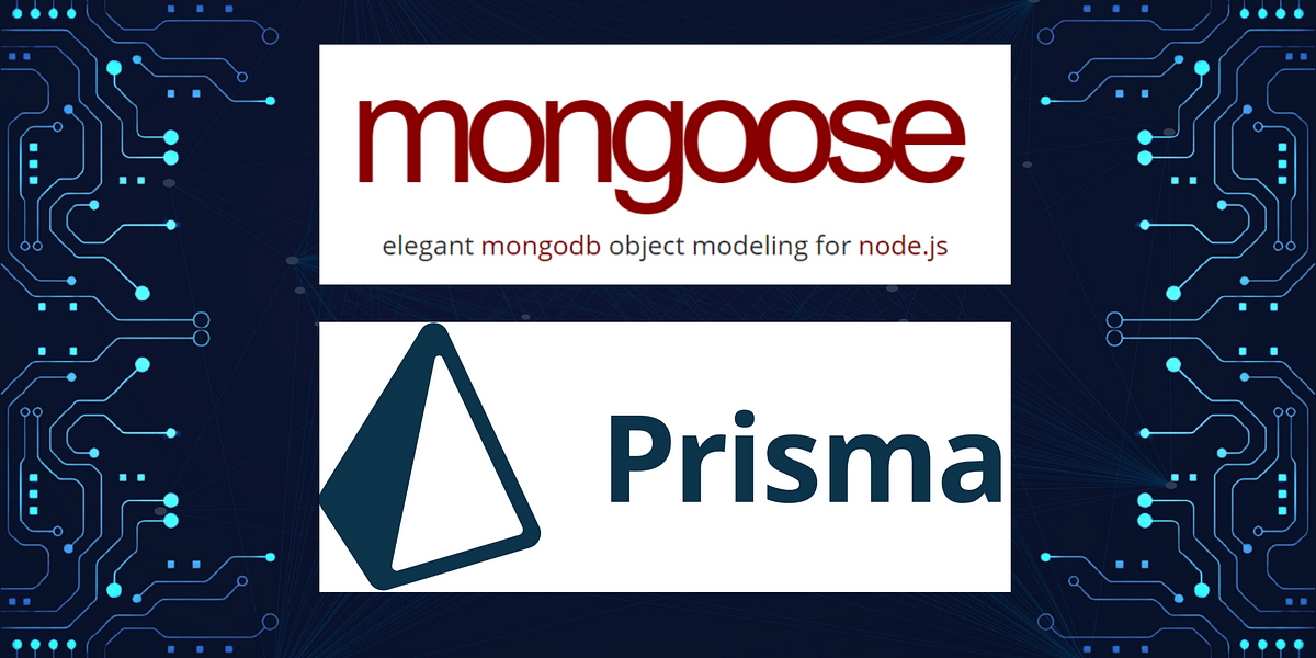 Comparing Prisma and Mongoose. I've been using mongoose with