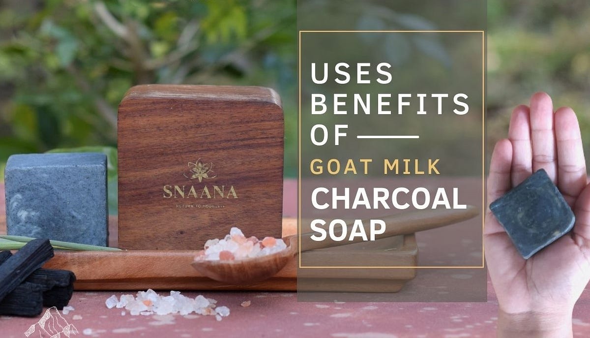 Benefits of Charcoal Soap & Uses Snaana Social Medium
