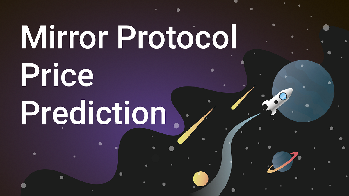 Mirror Protocol Price Prediction. Mirror Protocol Fundamental Analysis