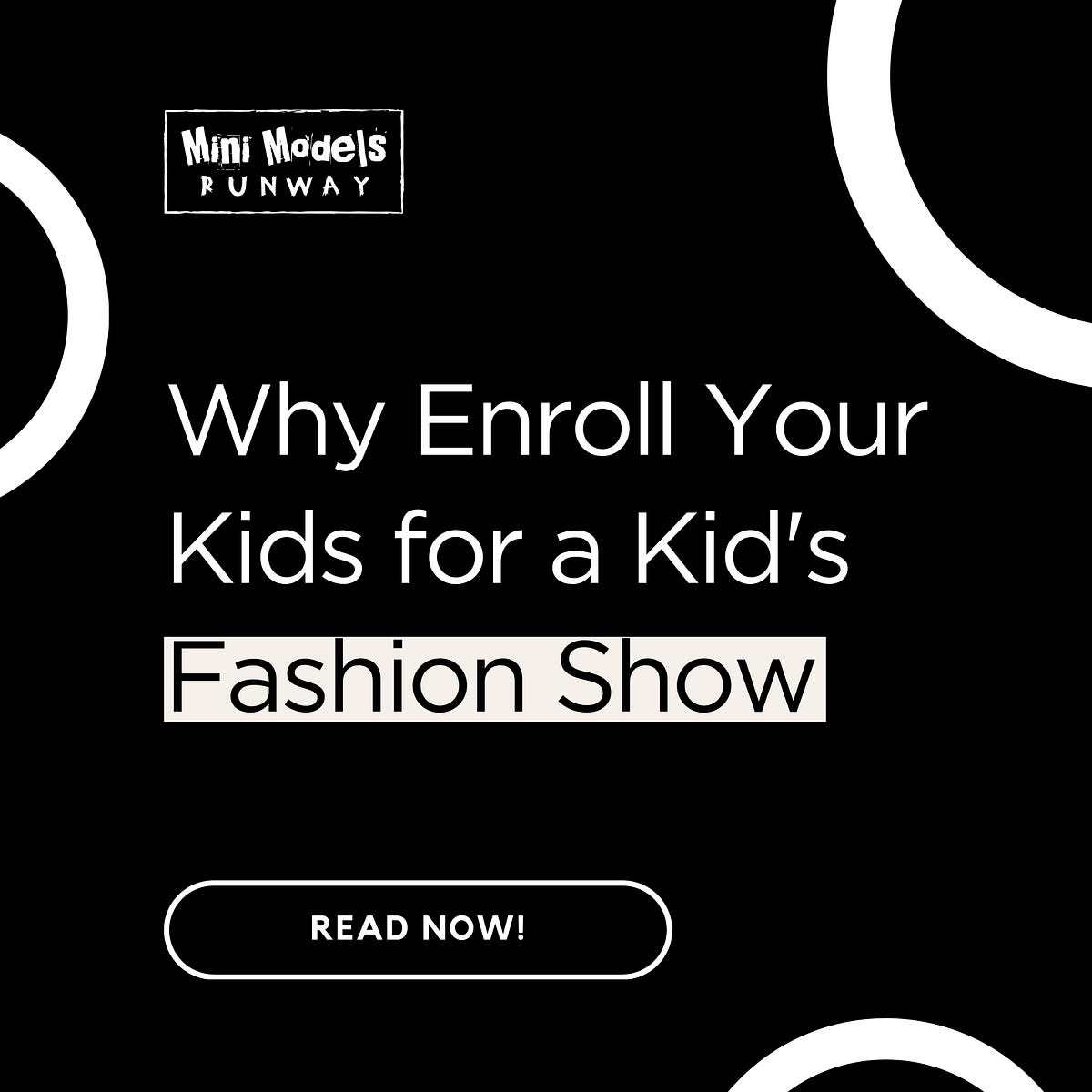 WhyEnroll Your Kids for a Kid's Fashion Show - Mini Models Runway | Medium