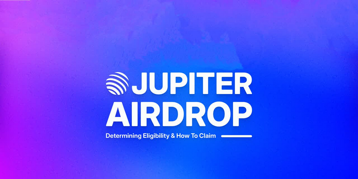 Jupiter Airdrop Stepbystep. Eligibility Verification Thoroughly… by qwertprekuel Apr