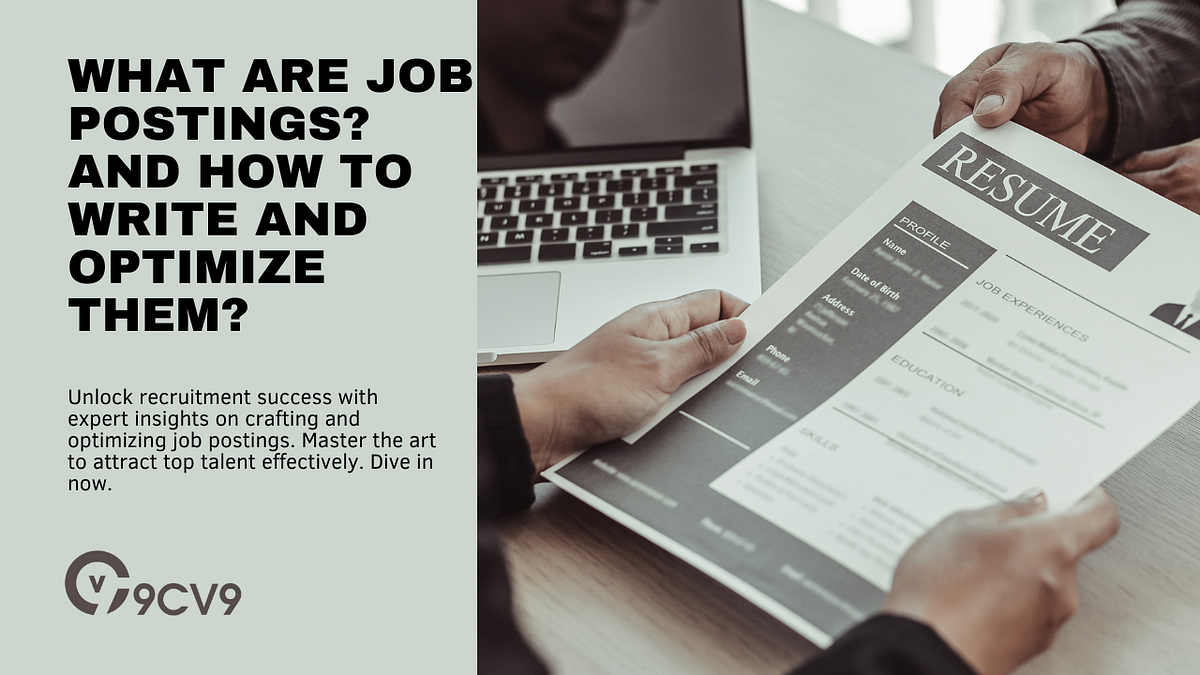 What are Job Postings? And How to Write And Optimize Them? by 9cv9 HR