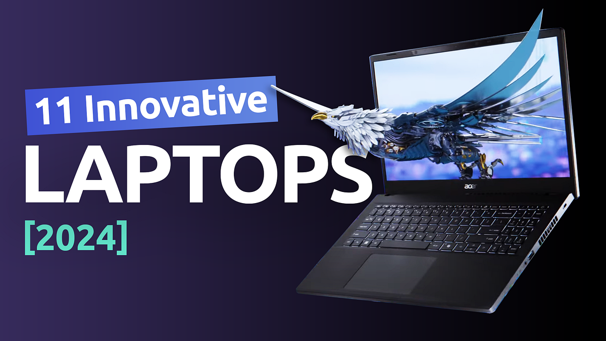 Best New Laptops in 2024 Innovative & Powerful Medium