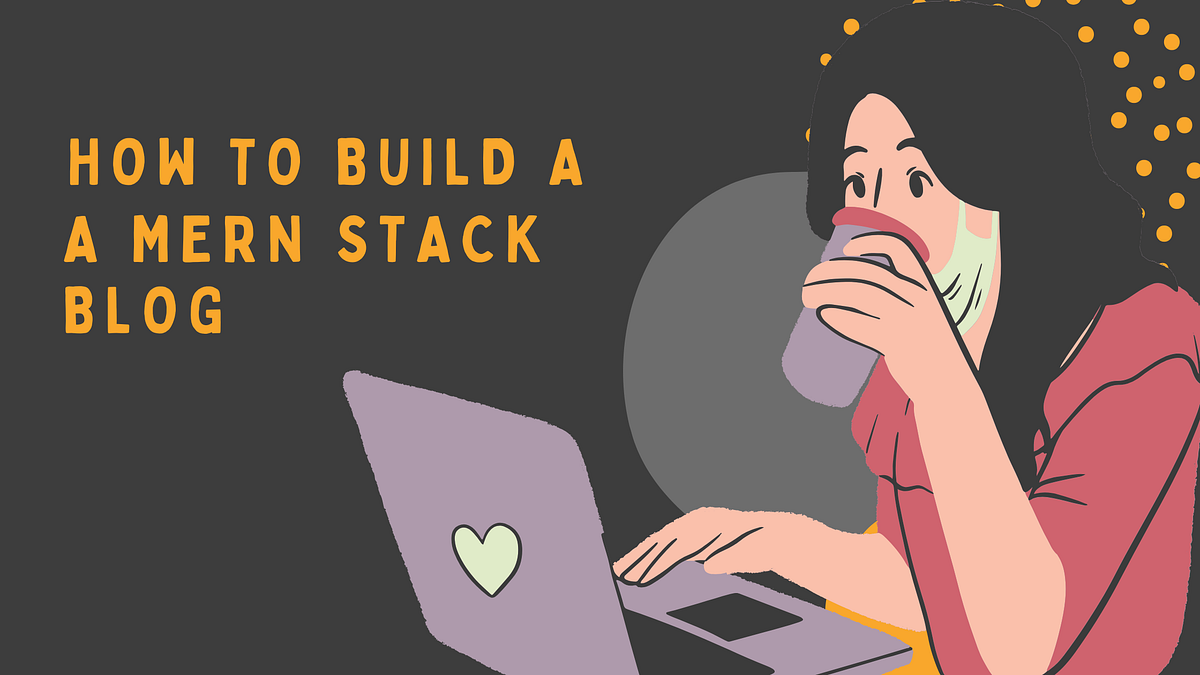 How to build a full-stack Blog website | Medium