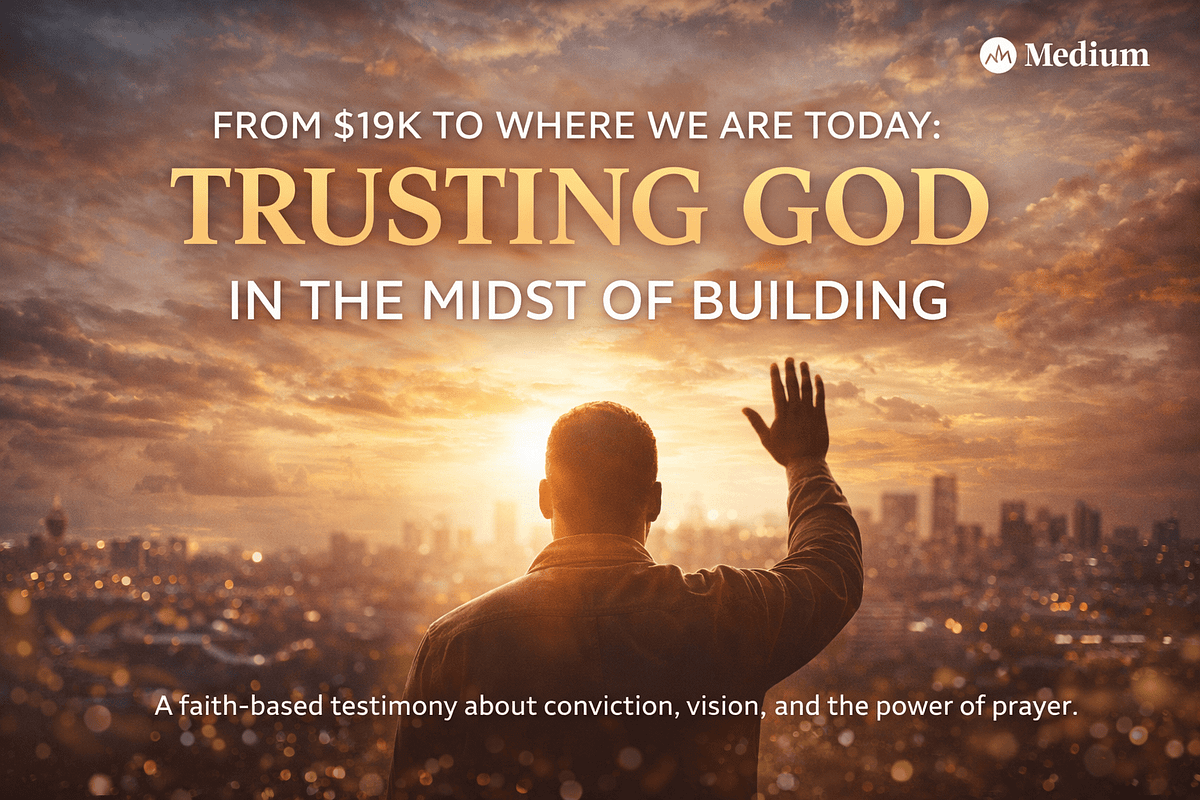 From 19K to Where We Are Today Trusting God in
