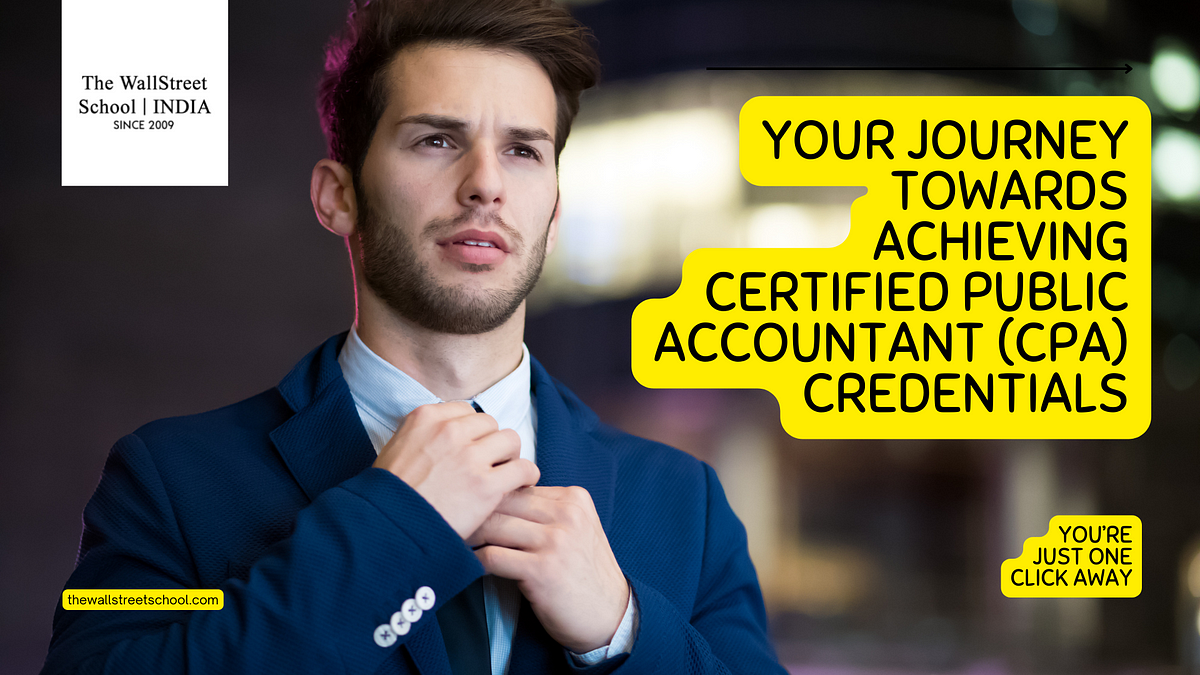 Your Journey towards Achieving Certified Public Accountant (CPA