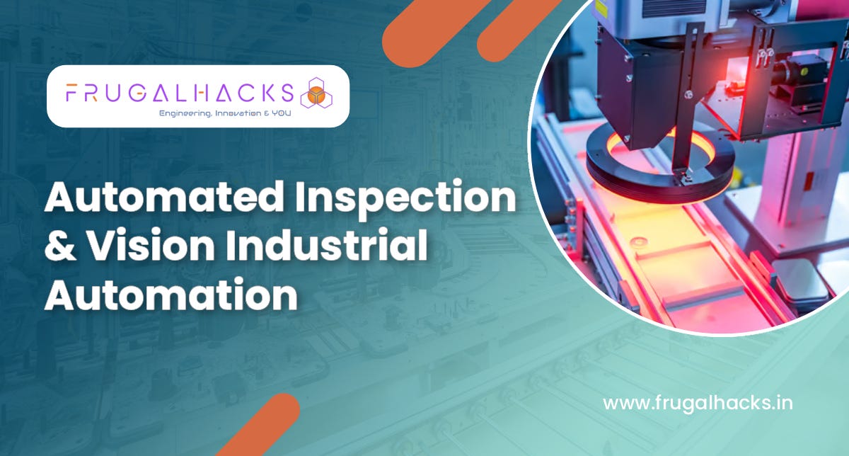 Automated Inspection & Vision Industrial Automation