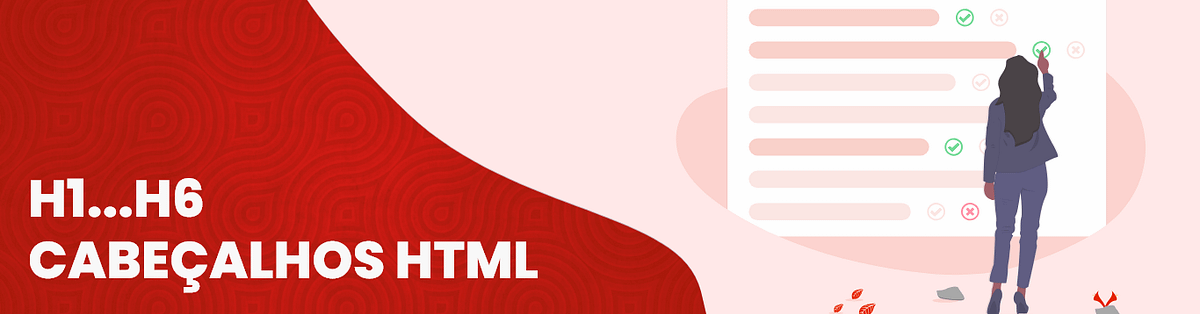 O guia completo sobre cabeçalhos HTML incluindo semântica, SEO e ...
