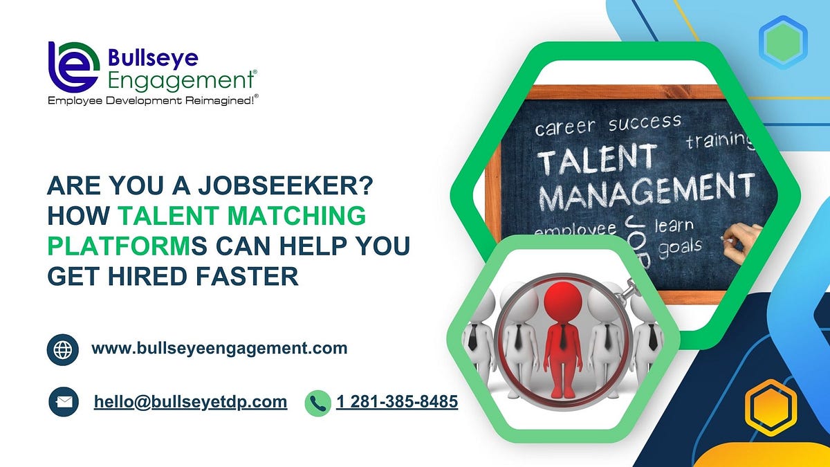 Are You a Jobseeker? How Talent Matching Platforms Can Help You Get Hired Faster by Robert