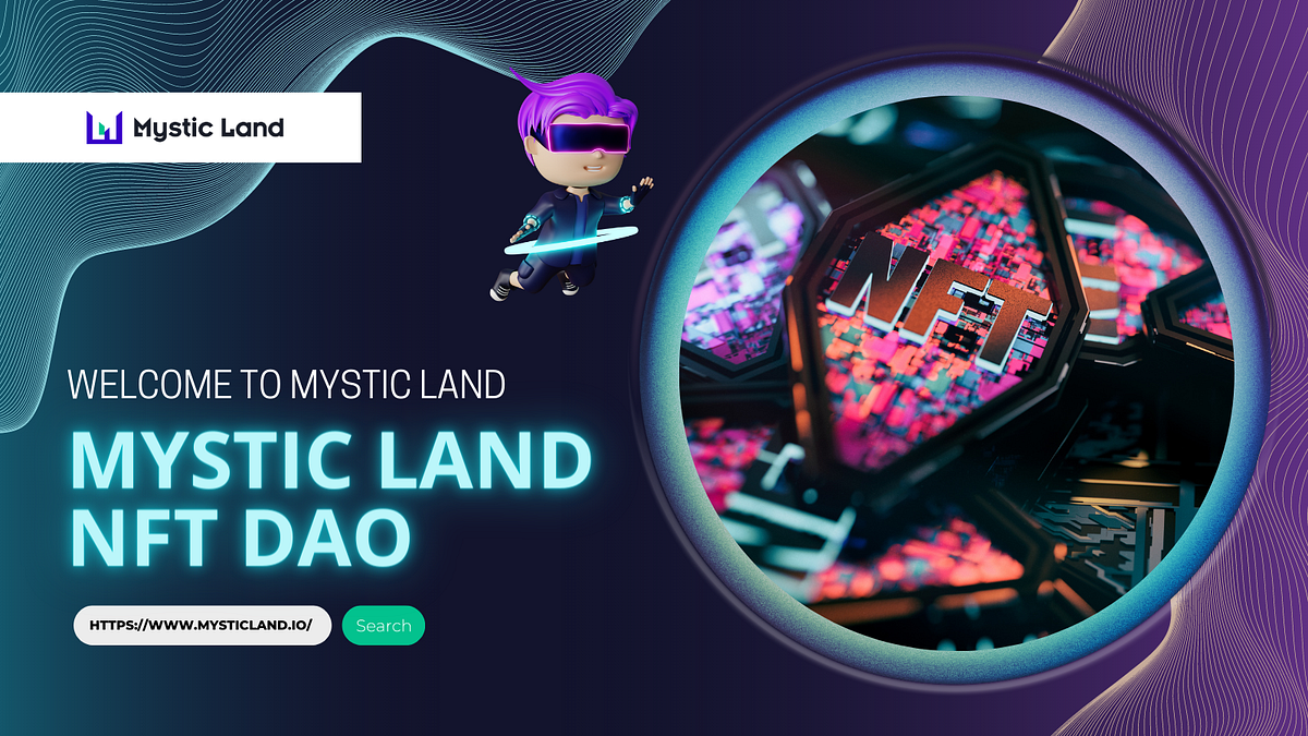 Mystic Land NFT DAO Mystic Land Medium