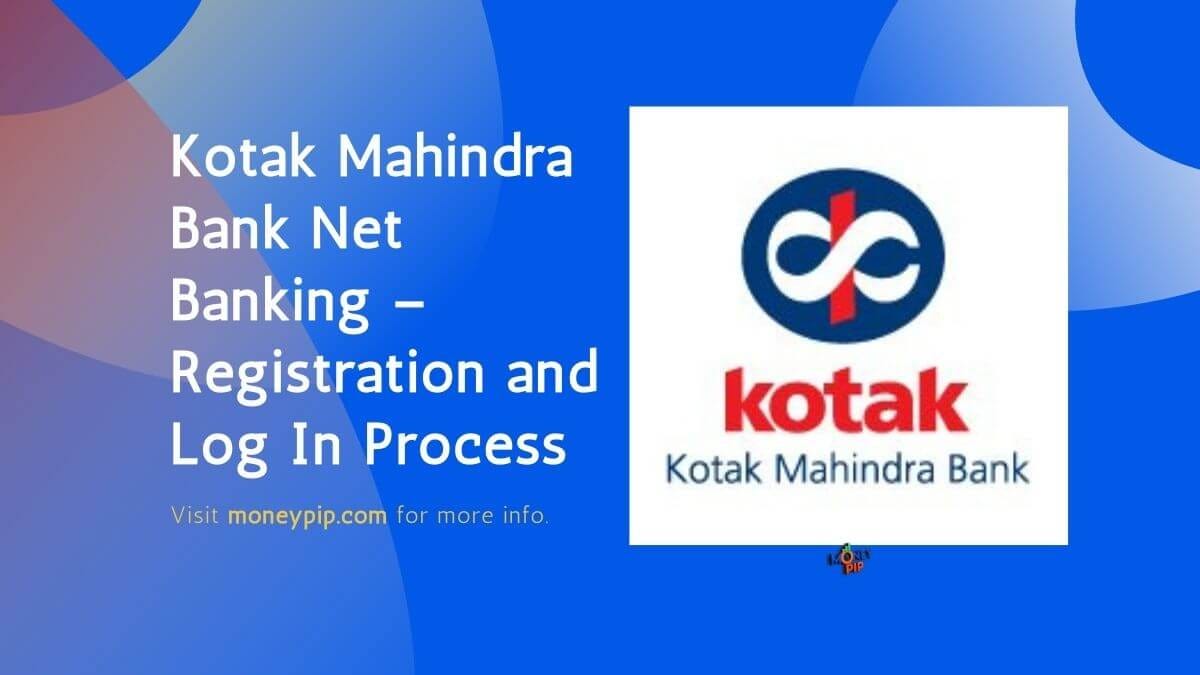 Kotak Mahindra Bank Net Banking — Registration and Log In Process by Techno Expert Medium