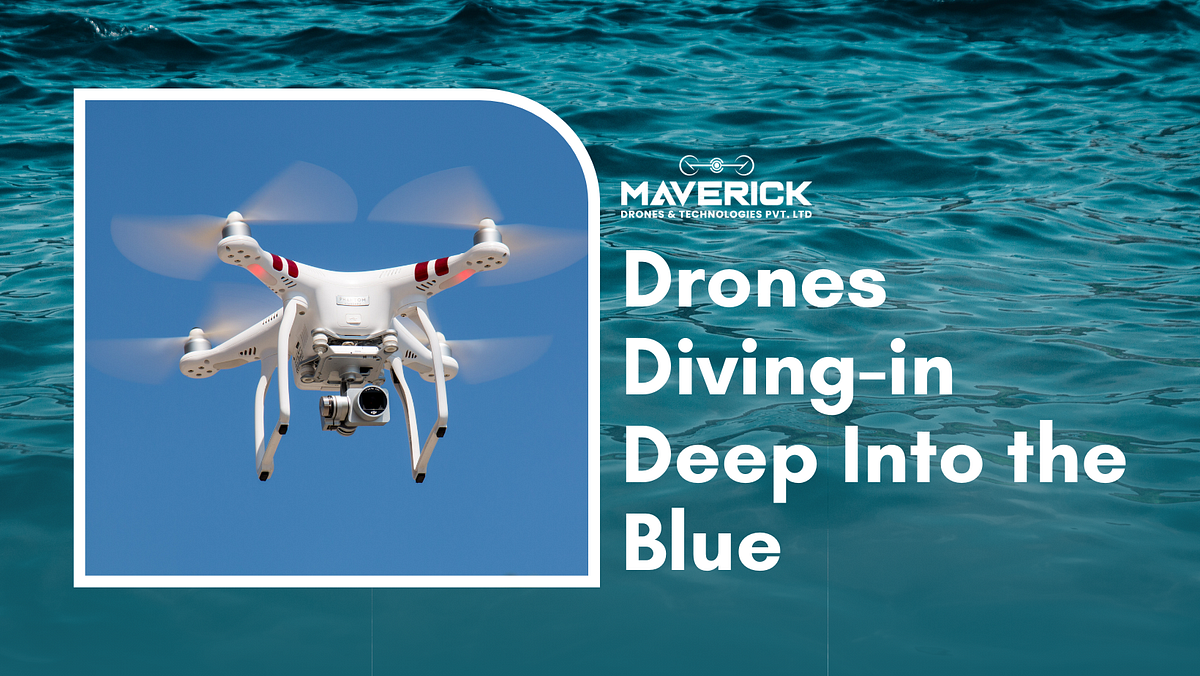 Drones Diving-in Deep Into the Blue  by Mav Drones  Jan, 2024  Medium