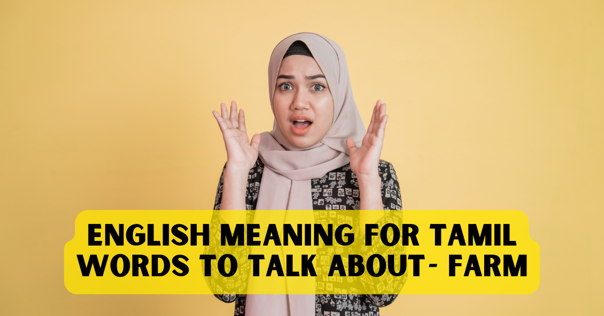 English Meaning For Tamil Words To Talk About — Farm | by Learn English