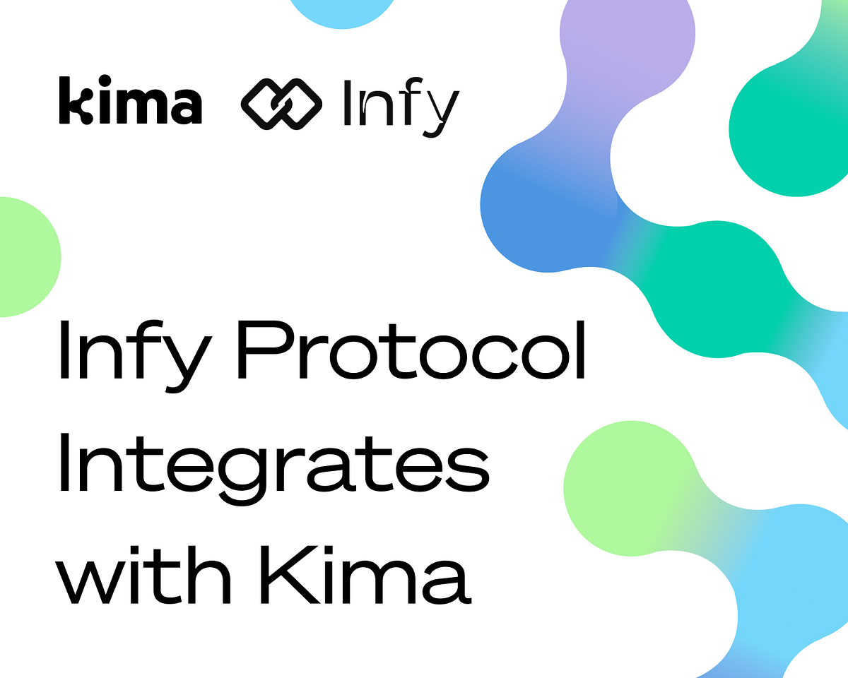 Case Study Empowering Infy Protocol with Kima’s CrossChain Opportunities for Seamless NFT