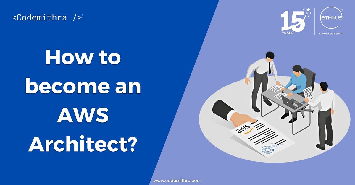 How to Become an AWS Architect?. Familiarize yourself with the AWS ...