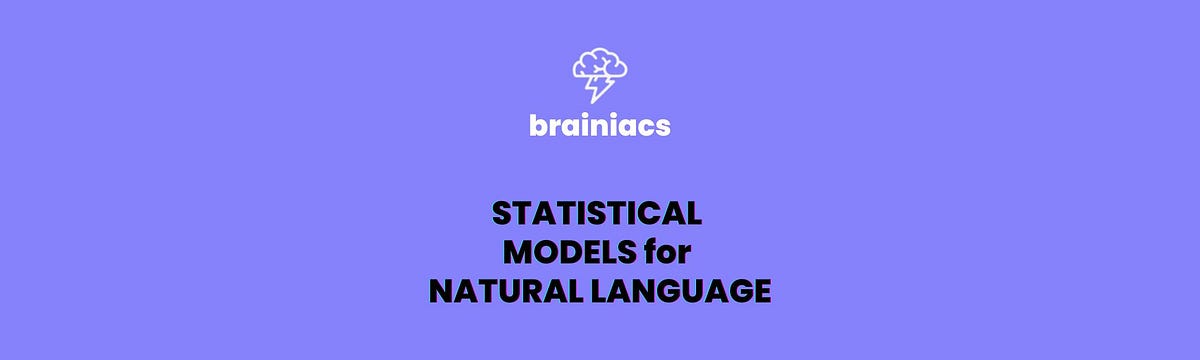 Statistical Models for Natural Language and business applications | by ...